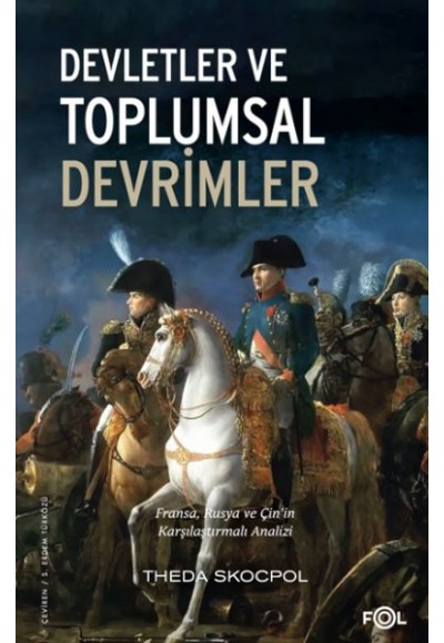 Devletler ve Toplumsal Devrimler –Fransa, Rusya ve Çin’in Karşılaştırmalı Analizi–