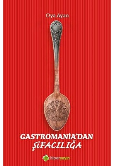 Gastromania’dan Şifacılığa