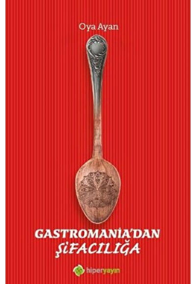 Gastromania’dan Şifacılığa