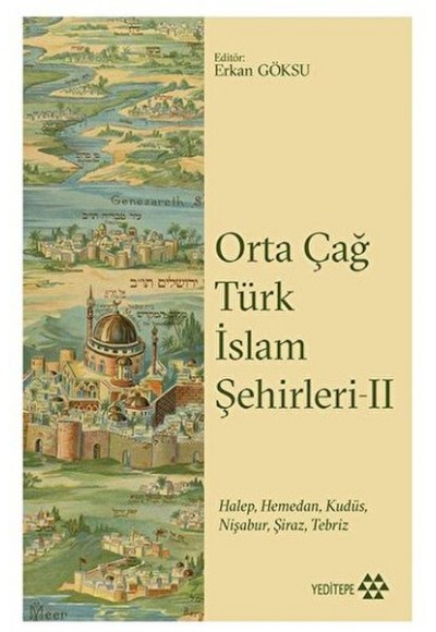 Orta Çağ Türk İslam Şehirleri II