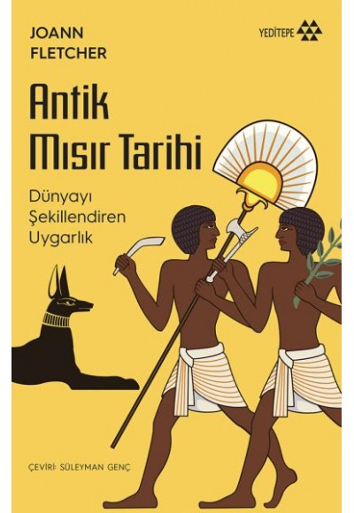 Antik Mısır Tarihi - Dünyayı Şekillendiren Uygarlık