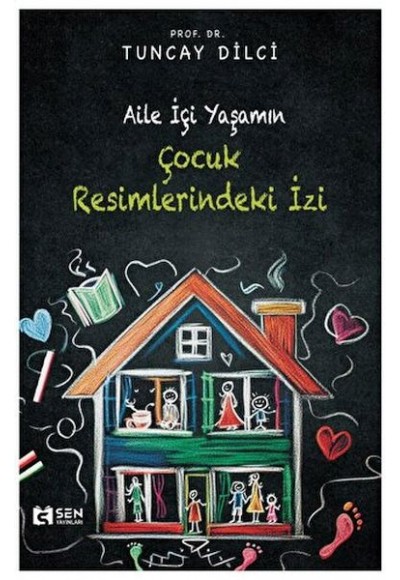 Aile İçi Yaşamın Çocuk Resimlerindeki İzi