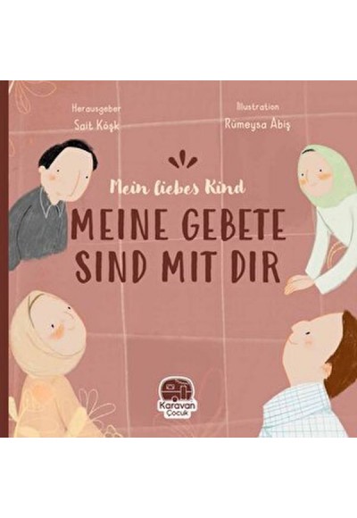 Meın Liebes Kind Meıne Gebete Sınd Mıt Tır