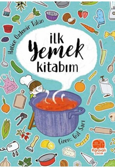 İlk Yemek Kitabım