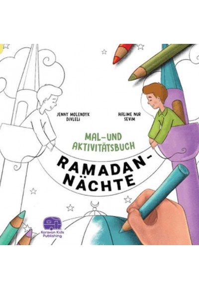 Ramadan Nachte Mal-Und Aktivitatsbuch