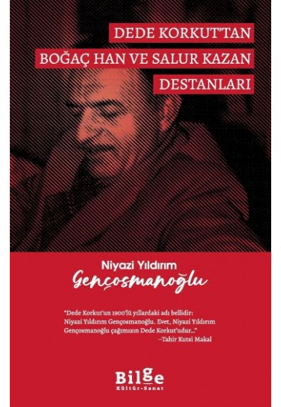 Dede Korkut’Tan Boğaç Han Ve Salur Kazan Destanları
