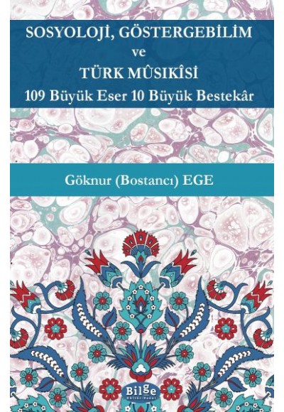 Sosyoloji,Göstergebilim ve Türk Müsıkisi