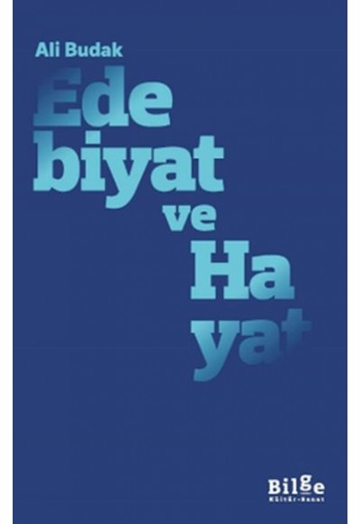 Edebiyat ve Hayat
