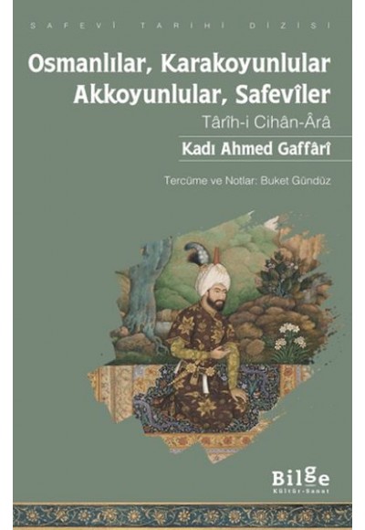Osmanlılar, Karakoyunlular, Akkoyunlular, Safeviler
