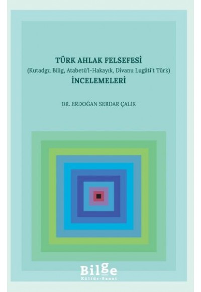 Türk Ahlak Felsefesi İncelemeleri