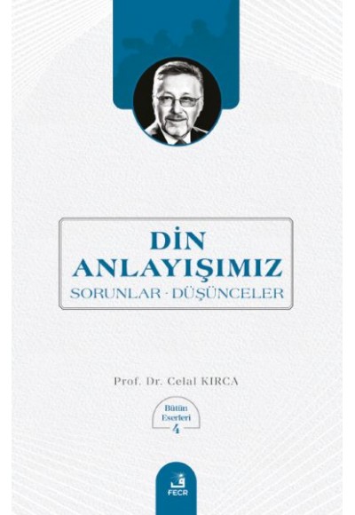 Din Anlayışımız