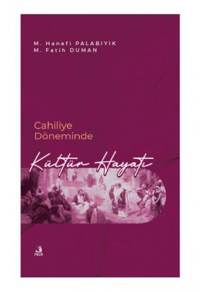 Cahiliye Döneminde Kültür Hayatı