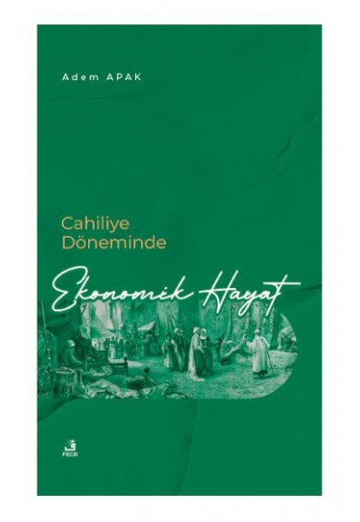 Cahiliye Döneminde Ekonomik Hayat