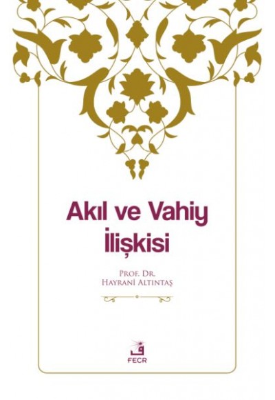 Akıl ve Vahiy İlişkisi