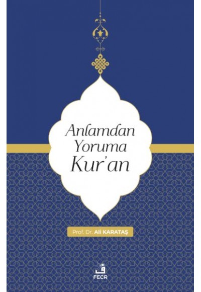 Anlamdan Yoruma Kur’an