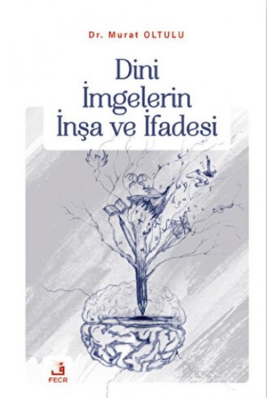 Dini İmgelerin İnşa ve İfadesi