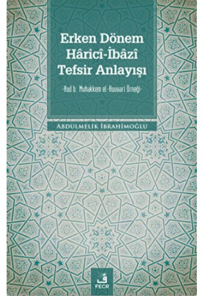 Erken Dönem Harici-İbazi Tefsir Anlayışı