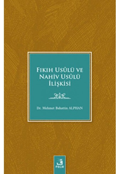Fıkıh Usulü ve Nahiv Usulü İlişkisi