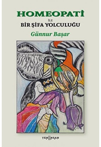 Homeopati İle Bir Şifa Yolculuğu
