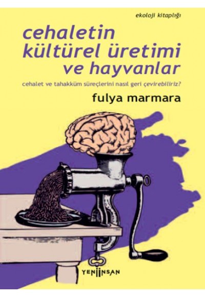 Cehaletin Kültürel Üretimi ve Hayvanlar