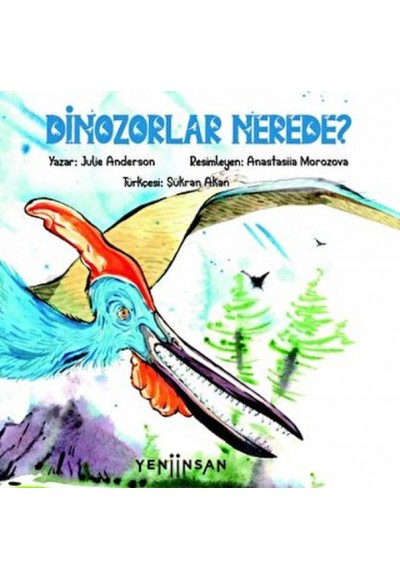 Dinozorlar Nerede?