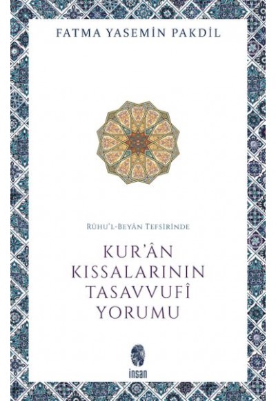 Rûhu’l-Beyân Tefsirinde Kur’ân Kıssalarının Tasavvufî Yorumu