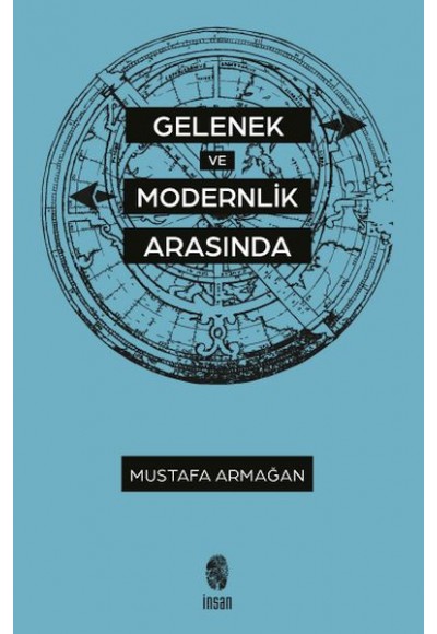 Gelenek ve Modernlik Arasında