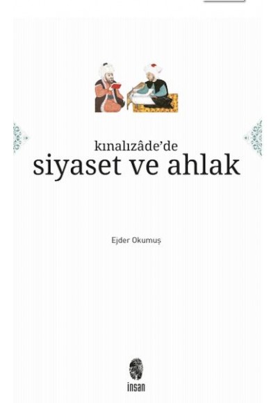 Kınalızâde'de Siyaset ve Ahlak