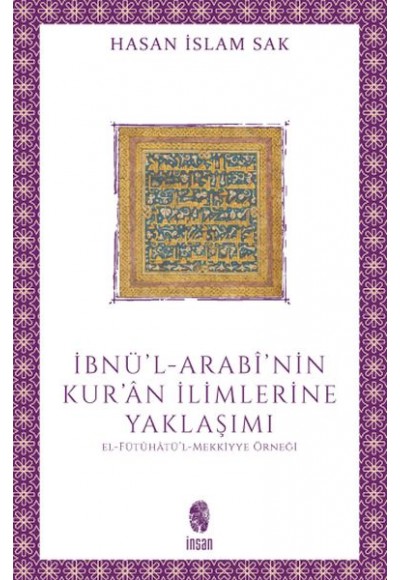 İbnü'l-Arabî'nin Kur'ân İlimlerine Yaklaşımı