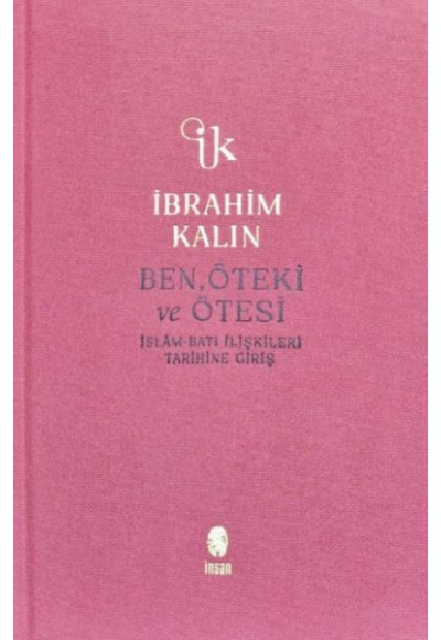 Ben, Öteki ve Ötesi (Bez Ciltli)