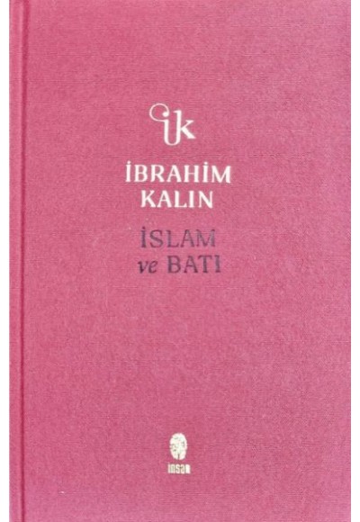 İslam ve Batı (Bez Ciltli)