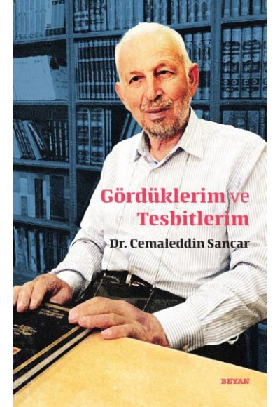 Gördüklerim ve Tesbitlerim