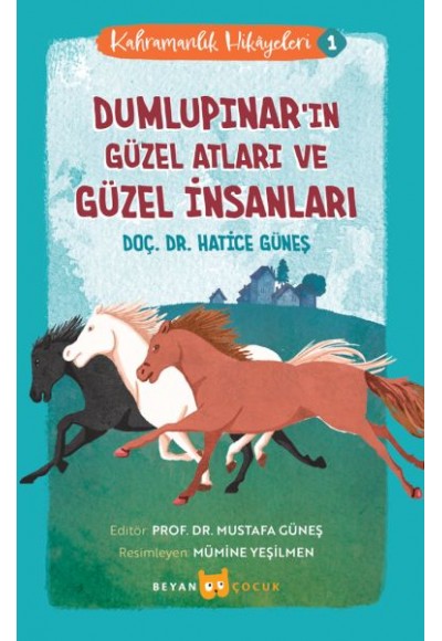 Kahramanlık Hikayeleri -1 Dumlupınar'ın Güzel Atları ve Güzel İnsanları