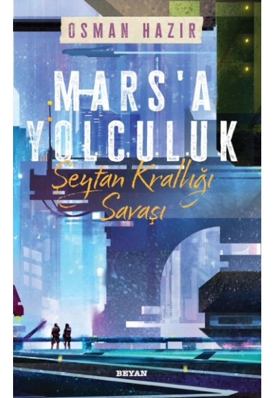 Mars'a Yolculuk - Şeytan Krallığı Savaşı