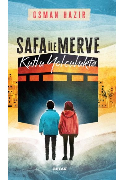 Safa ile Merve  - Kutlu Yolculukta