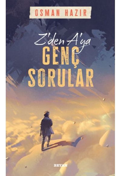 Z'den A'ya Genç Sorular