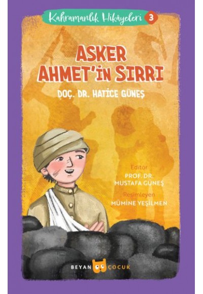 Kahramanlık Hikayeleri 3 - Asker Ahmet'in Sırrı