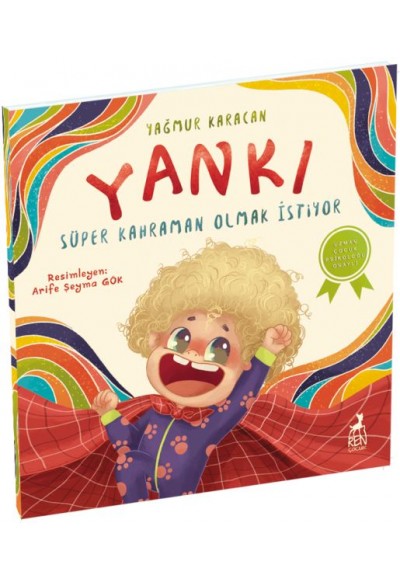 Yankı Süper Kahraman Olmak İstiyor