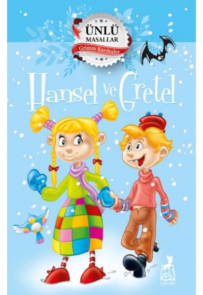 Hansel ve Gretel - Ünlü Masallar