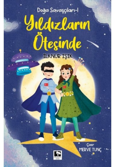 Doğa Savaşçıları 1 - Yıldızların Ötesinde