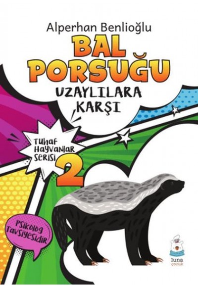 Tuhaf Hayvanlar Serisi 2 - Bal Porsuğu Uzaylılara Karşı