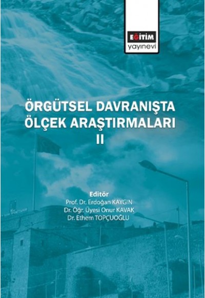 Örgütsel Davranışta Ölçek Araştırmaları II