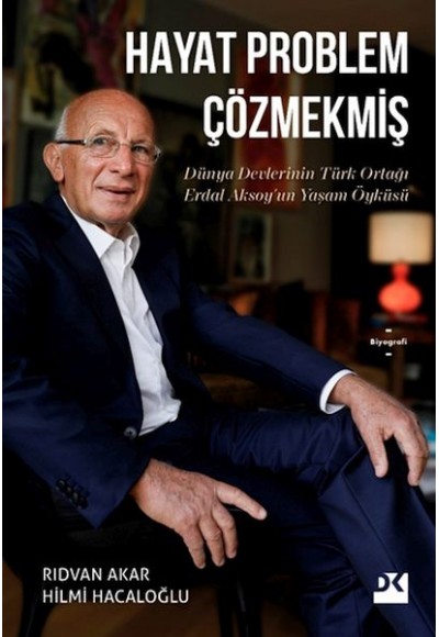 Hayat Problem Çözmekmiş (Ciltli)