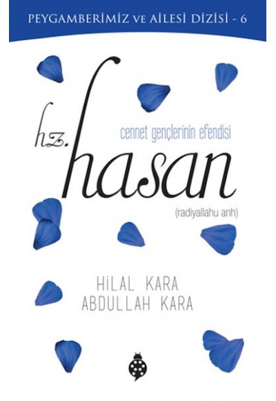 Cennet Gençlerinin Efendisi - Hz. Hasan