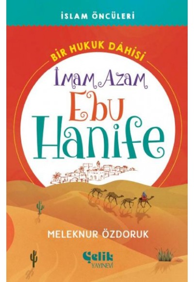 Bir Hukuk Dâhisi İmam Azam Ebu Hanife