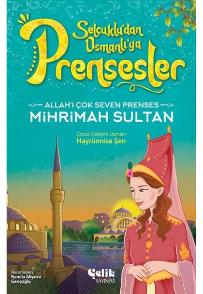 Allah'ı Çok Seven Prenses Mihrimah Sultan