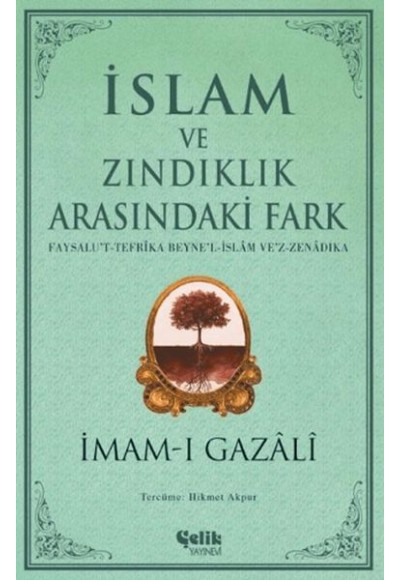 İslam ve Zındıklık Arasındaki Fark