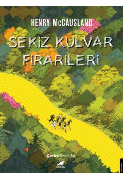 Sekiz Kulvar Firarileri