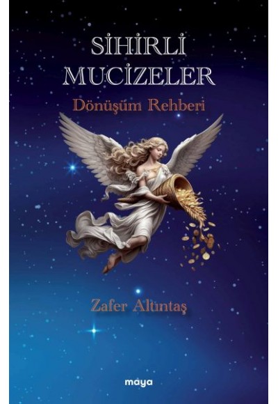Sihirli Mucizeler Dönüşüm Rehberi