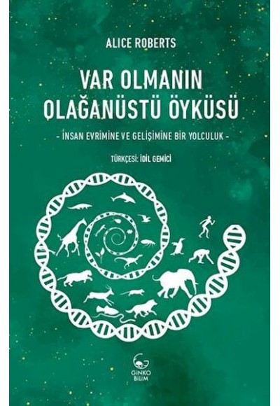 Var Olmanın Olağanüstü Öyküsü- İnsan Evrimine ve Gelişimine Bir Yolculuk